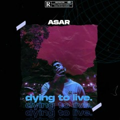 Aksar - ASAR | Ep - Dying to Live