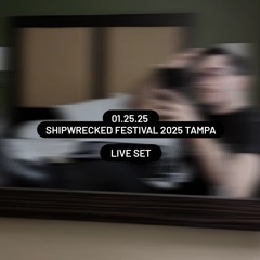 01.25.25 Shipwrecked Festival 2025 Tampa - Live set