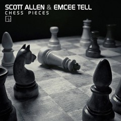 Scott Allen Ft. Emcee Tell & Ricky Switch - Chess Pieces