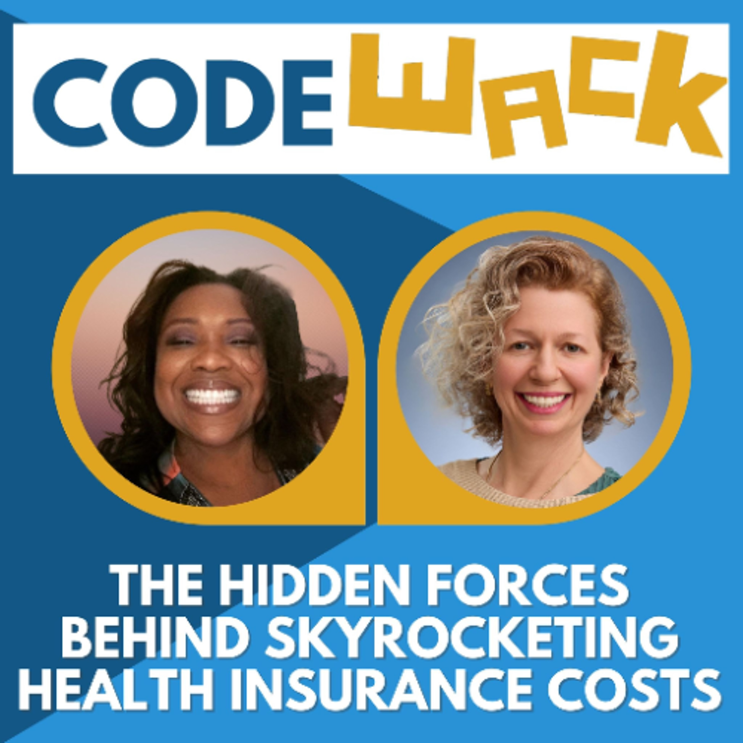 Code Wack - The hidden forces behind skyrocketing health insurance costs