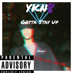 Gotta Stay Up-YKN8 featuring quotes from Coach Pain