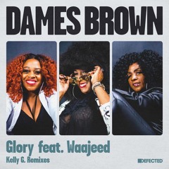 Dames Brown feat. Waajeed - Glory (Kelly G. Shelter Stomp Club Mix)