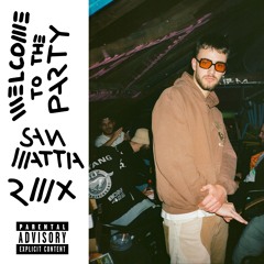 WELCOME TO THE PARTY - SAN MATTIA RMX (with POP SMOKE & SKEPTA)