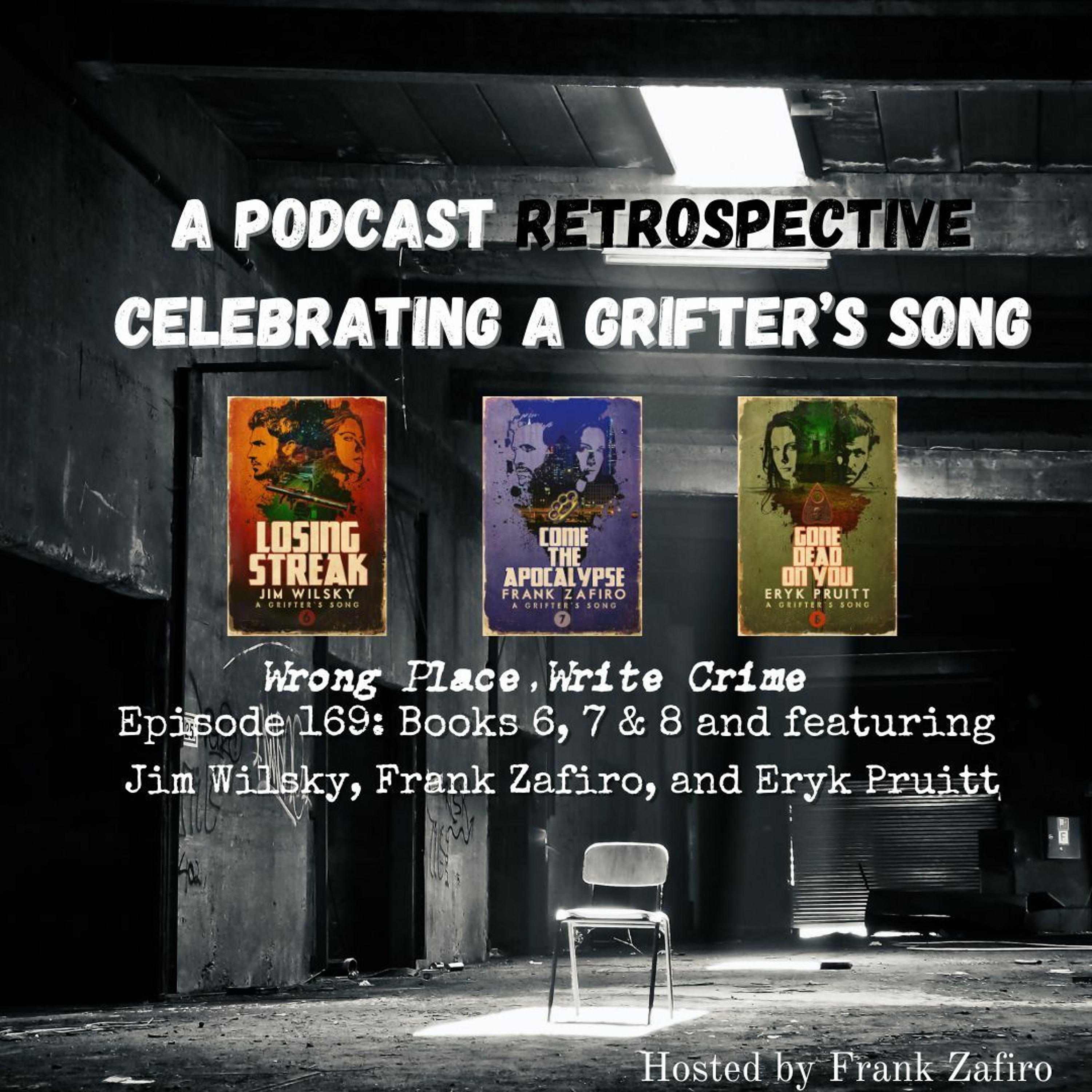 Episode 169: A Grifter’s Song Retropective #3 - Books 6, 7 & 8