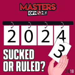 EP 24.18 - 2023 Sucks Or Rules