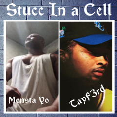 Stucc In a Cell (feat. TayF3rd)