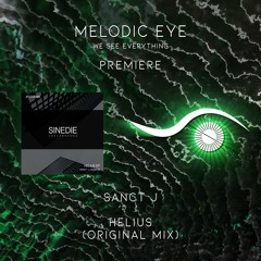 PREMIERE: Sanct J - Helius (Original Mix) [Sinedie Underground]