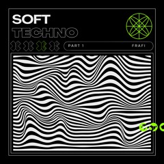 'Soft Techno' part 1