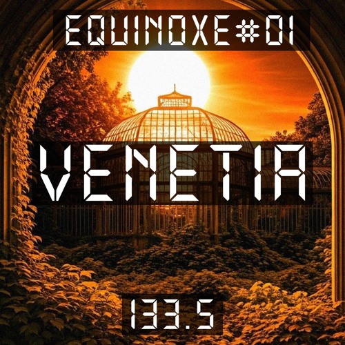 [EQUINOXE #01] VENETIA