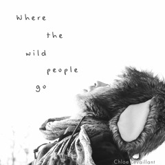 Where the wild people go