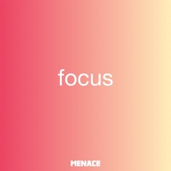 Focus
