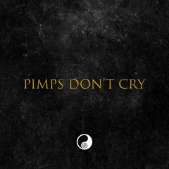 Pimps Don't Cry
