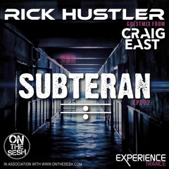Rick Hustler - Subteran Ep 02 (Craig East Guestmix)