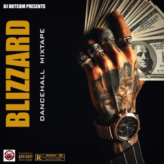 DJ DOTCOM PRESENTS BLIZZARD DANCEHALL MIX (DEC - 2024) (EXPLICIT)🥶