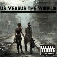 Us Versus The World by Randøm (prod. sorrow bringer)
