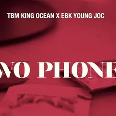 King Ocean x Ebk Young Joc - 2 Phones (4k Music Video)Dir. shotbyadamkg.mp3