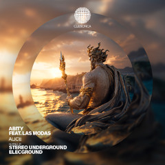 Abity, Las Modas - Alice (Stereo Underground Remix) [Clubsonica Records]