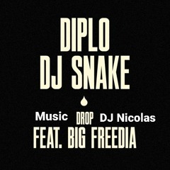 Drop (Remix Diplo & DJ Snake) (Con Big Freedia)