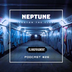 Klangfragment Podcast #26 - Neptune