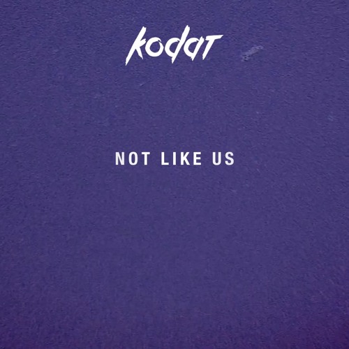 Kendrick Lamar - Not Like Us (Kodat Remix)