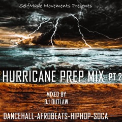 Hurricane Prep Mix Pt 2