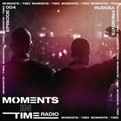 Moments In Time Radio Show 004 - Hush & Sleep