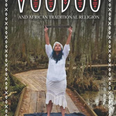 [Free] EPUB 💖 Voodoo and African Traditional Religion by  Lilith Dorsey &  Sen Elias