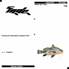 K.atou's Monthly Catch 011 w/ K.atou