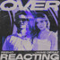 Over Reacting (Ft Jaime Deraz)