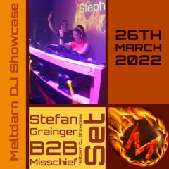 Stefan Grainger B2B Misschief - Meltdarn DJ Showcase Event