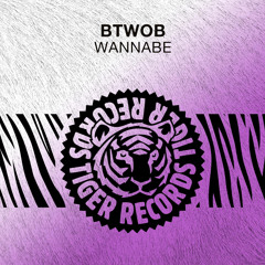 BTWOB - WANNABE (Extended Mix)