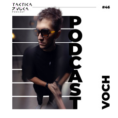 Taktika Zvuka Podcast #46 - Voch