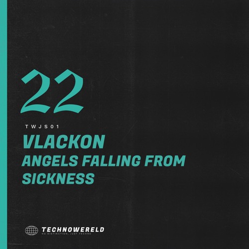 Vlackon - Angels Falling From Sickness [TWJS01] (FREE DOWNLOAD)