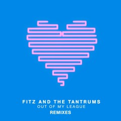 Out of My League (Josh One Remix)