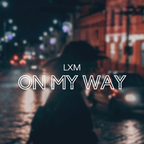 On My Way ( Cymatics - Producer Royale Round 1 )