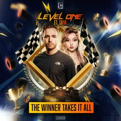 Level One ft. TNYA - The Winner Takes It All