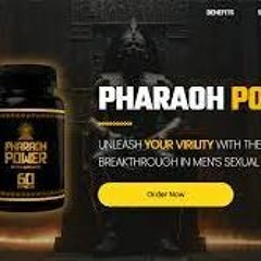 Pharaoh Power Male Enhancement Reviews - Scam or Legit? Know This Before Buy