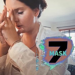Lana Del Ray - Say Yes To Heaven (Mask7 Remix)