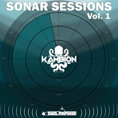 Sonar Sessions Vol. 1- Kambion