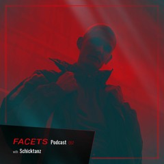 FACETS Podcast | 057 | Schicktanz