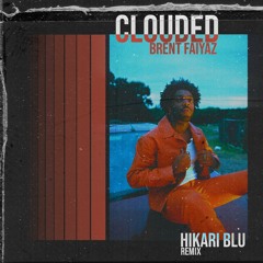 Brent Faiyaz - Clouded - H!KARI Remix