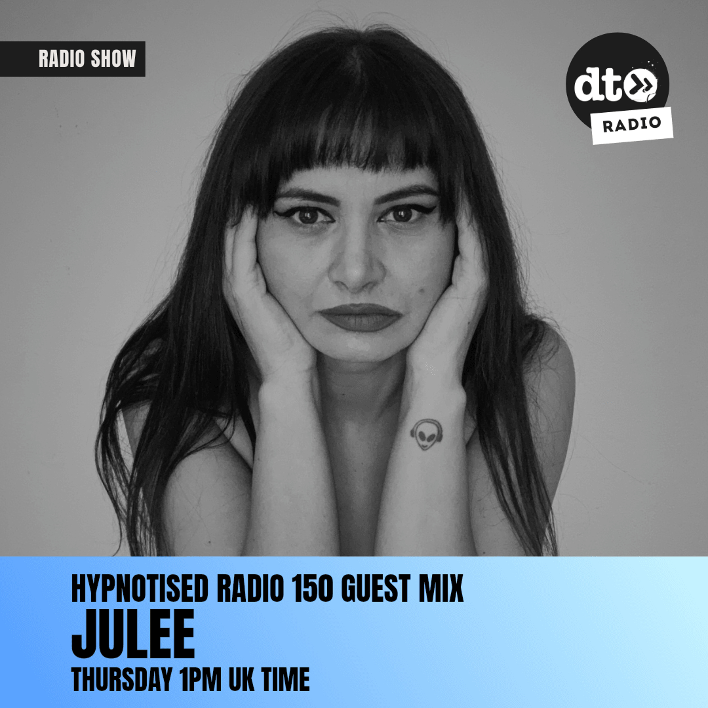 Hypnotised Radio 150 Julee Guest Mix