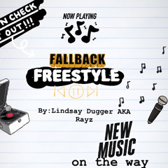 “Fall Back” Freestyle - Lindsay “Rayz” Dugger