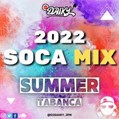 2022 - 2023 Soca Mix "Summer Tabanca" Mixed By Dj Daiky