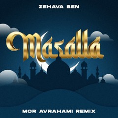 Zehava Ben - Masalla (Mor Avrahami Intro Mix)