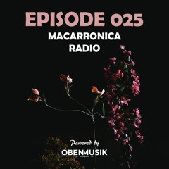 Macarronica Radio - Episode 025