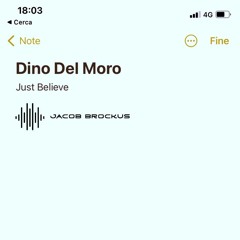 Just Believe - Dino Del Moro (Jacob Brockus Remix)