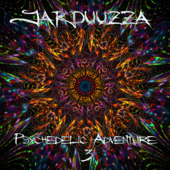 JARDUUZZA - Psychedelic Adventure 3
