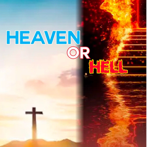 Heaven and Hell