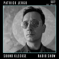 Sound Kleckse Techno Radio 0557 - Patrick Jergo - 2023 week 28